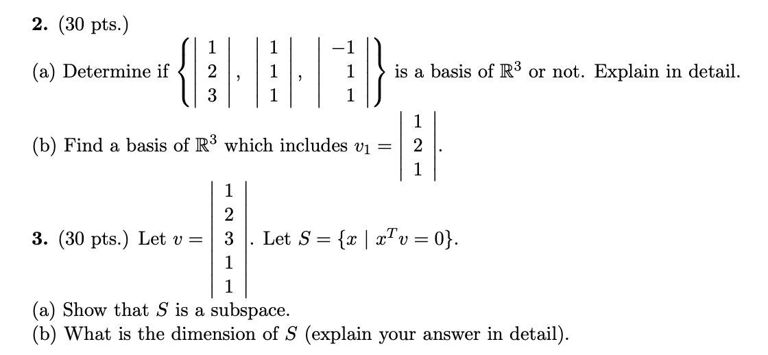 Solved (a) Determine if ⎩⎨⎧∣∣123∣∣,∣∣111∣∣,−111∣⎭⎬⎫ is a | Chegg.com