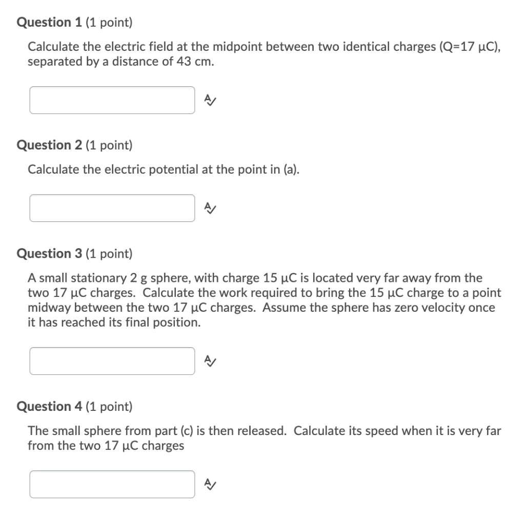 Solved Question 1 (1 Point) Calculate The Electric Field At | Chegg.com