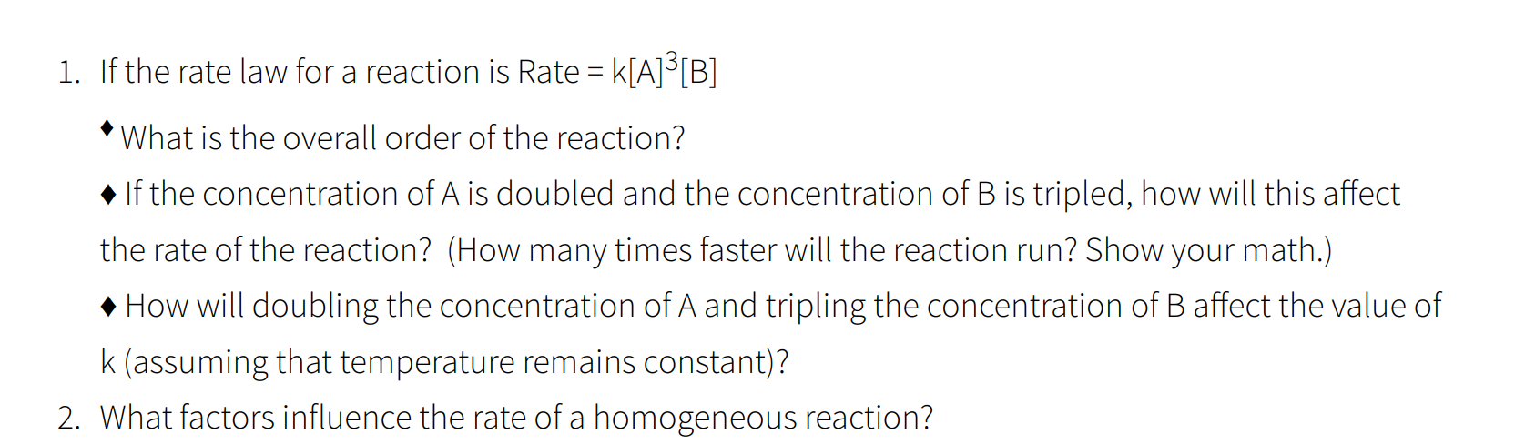 Solved 1. If the rate law for a reaction is Rate =k[A]3[B] | Chegg.com