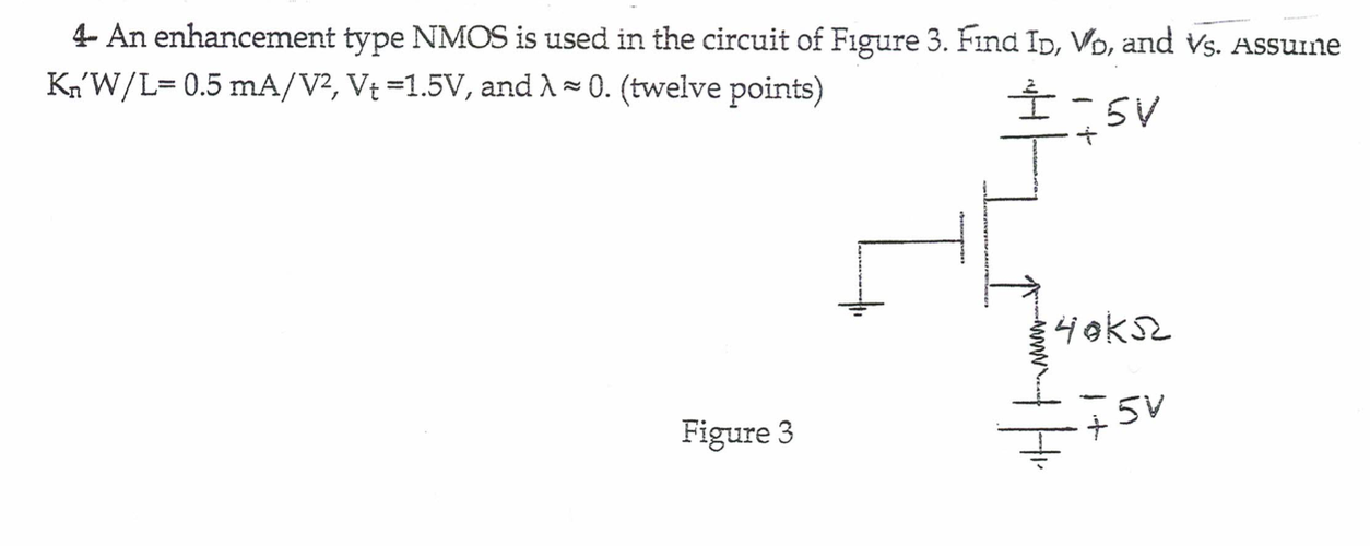 Solved 4 An Enhancement Type Nmos Is Used In The Circuit Chegg Com