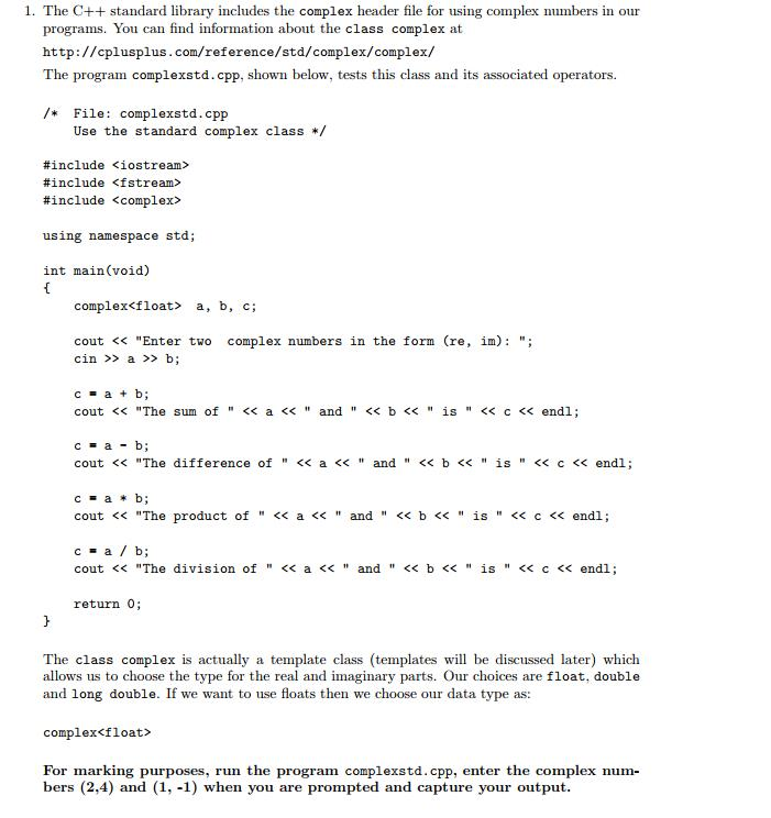Solved 1. The C++ standard library includes the complex | Chegg.com image.