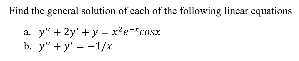 Solved Find The General Solution Of Each Of The Following | Chegg.com