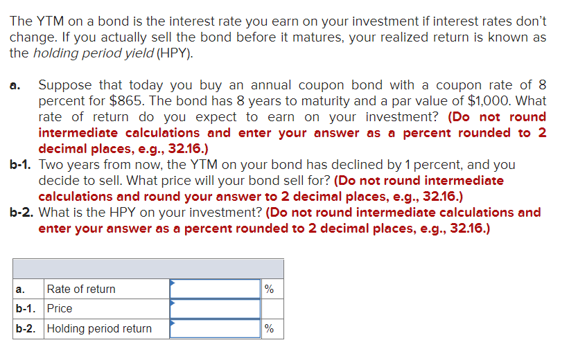 Solved The YTM On A Bond Is The Interest Rate You Earn On | Chegg.com