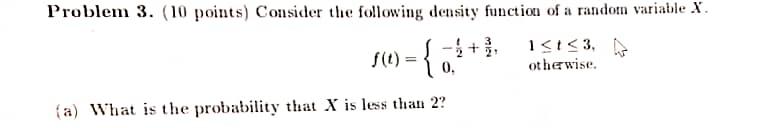 Solved Problem 3. (10 points) Consider the following density | Chegg.com