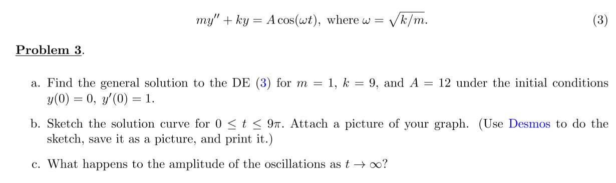 Solved My Ky A Cos Wt Where W K M Problem 3 A Chegg Com