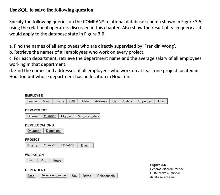 Solved Use SQL to solve the following question Specify the