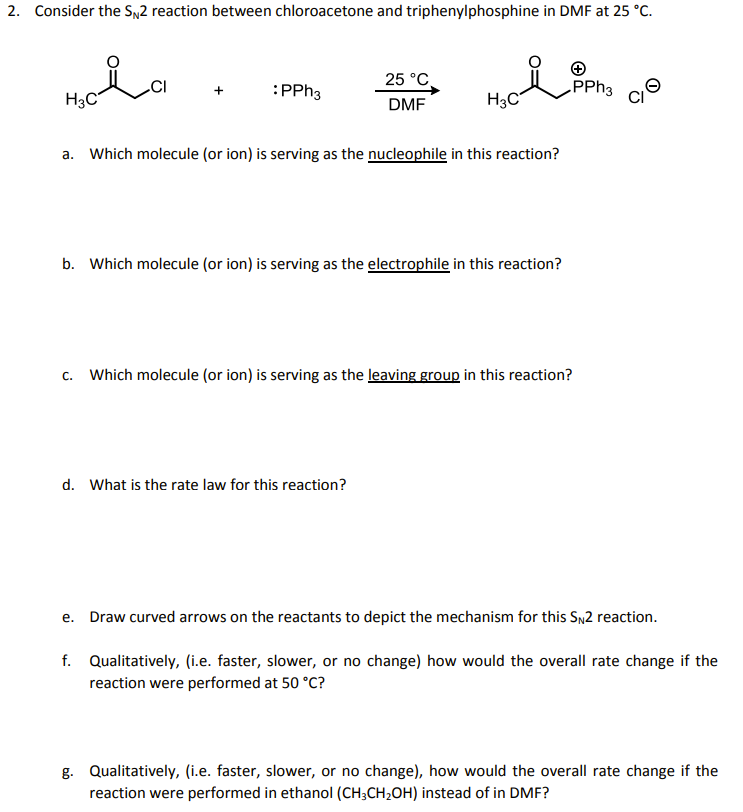 Solved 2. Consider the Sn2 reaction between chloroacetone | Chegg.com