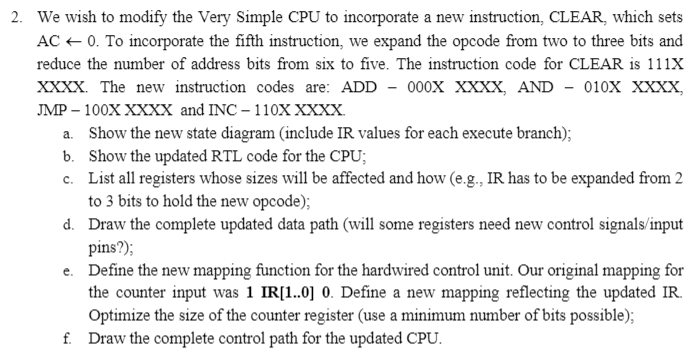 Solved 2. We wish to modify the Very Simple CPU to | Chegg.com
