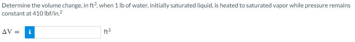 Solved Determine the volume change, in ft3, when 1 lb | Chegg.com