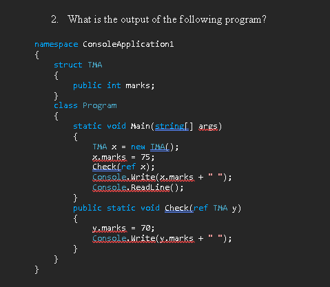 Solved 2. What is the output of the following program? | Chegg.com