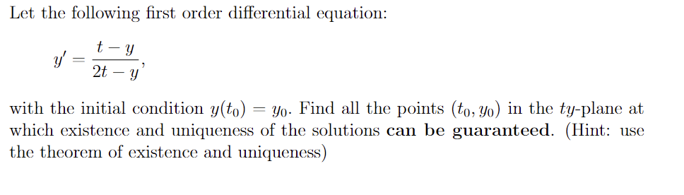 Solved Let the following first order differential equation: | Chegg.com