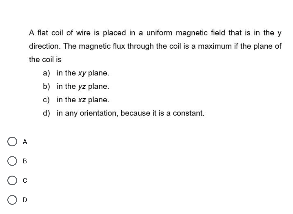 Solved A Flat Coil Of Wire Is Placed In A Uniform Magnetic | Chegg.com