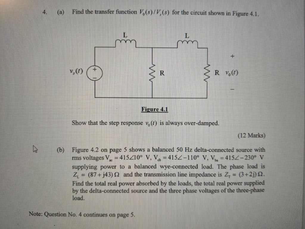 Solved 4. (a) Find the transfer function V (s)/V () for the | Chegg.com