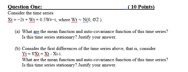 Solved ( 10 Points) Question One: Consider the time series | Chegg.com