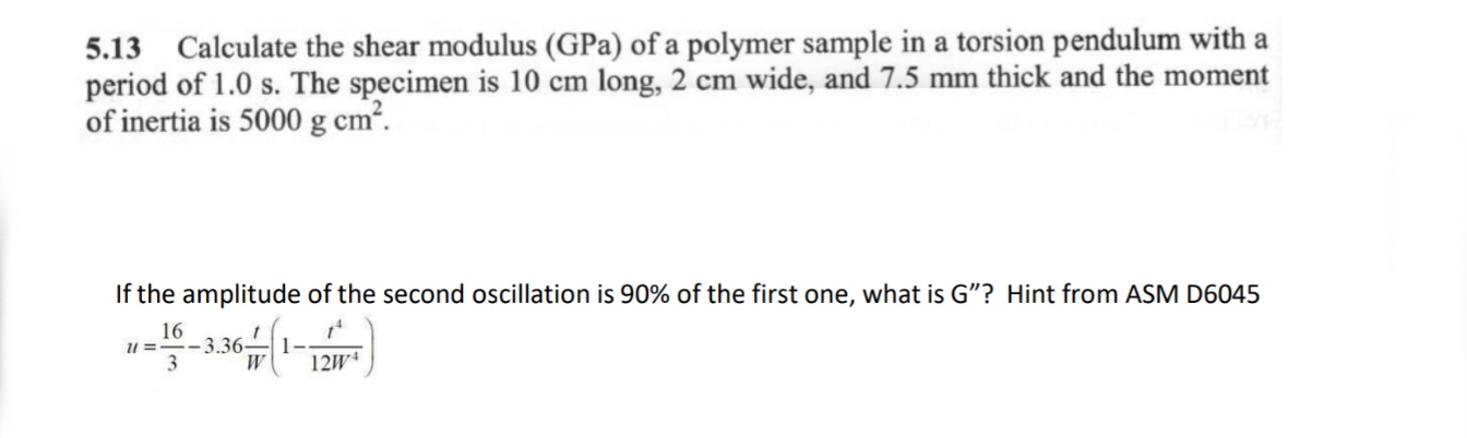 Solved by an EXPERT 5.13 ﻿Calculate the shear modulus (GPa) ﻿of a ...