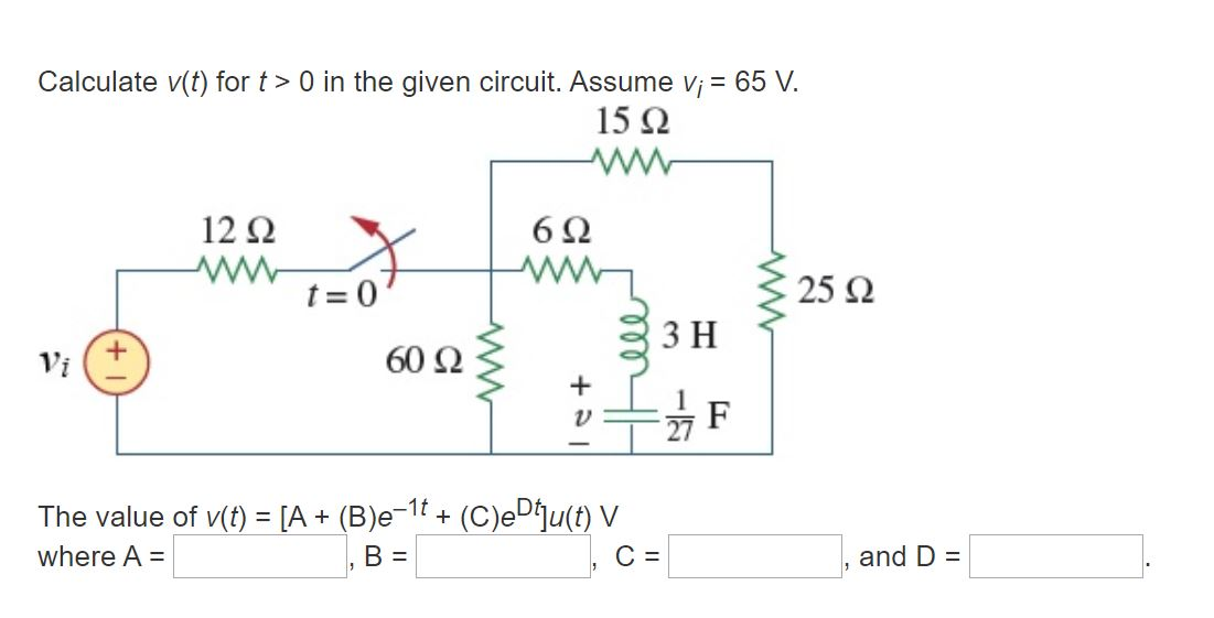 Solved Calculate V T For T 0 In The Given Circuit Assu Chegg Com