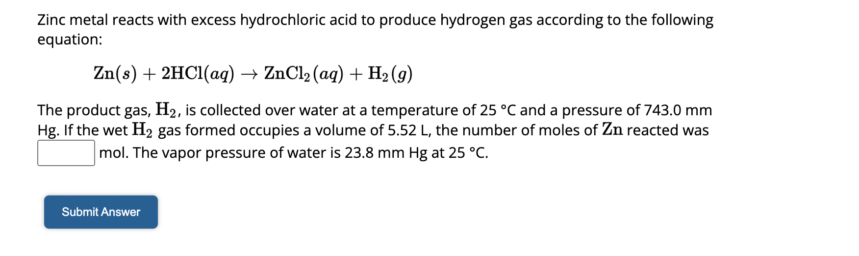 Solved Zinc Metal Reacts With Excess Hydrochloric Acid To Chegg Com