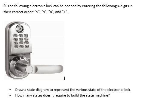 Solved 9. The following electronic lock can be opened by | Chegg.com