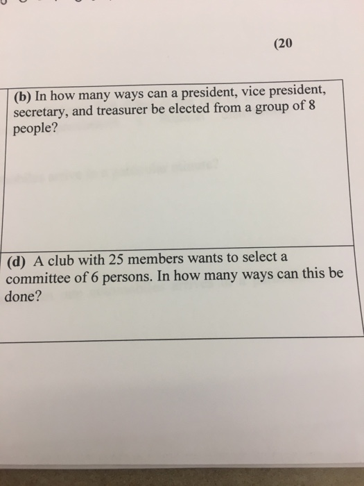 Solved (20 b) In how many ways can a president, vice