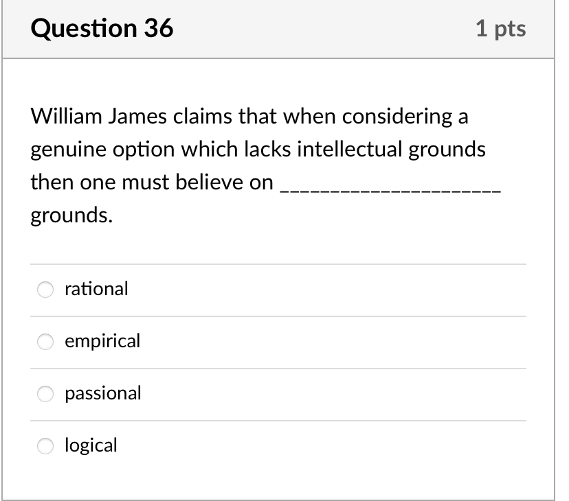 Solved Question 36 1 Pts William James Claims That When