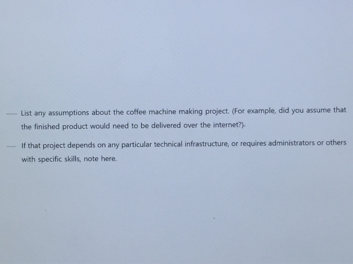 Solved List any assumptions about the coffee machine making | Chegg.com