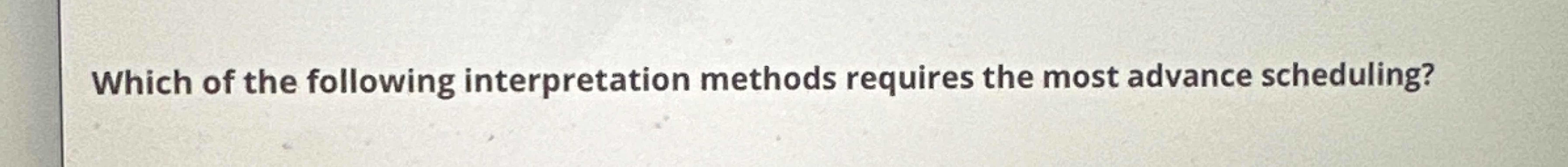 Solved Which of the following interpretation methods | Chegg.com