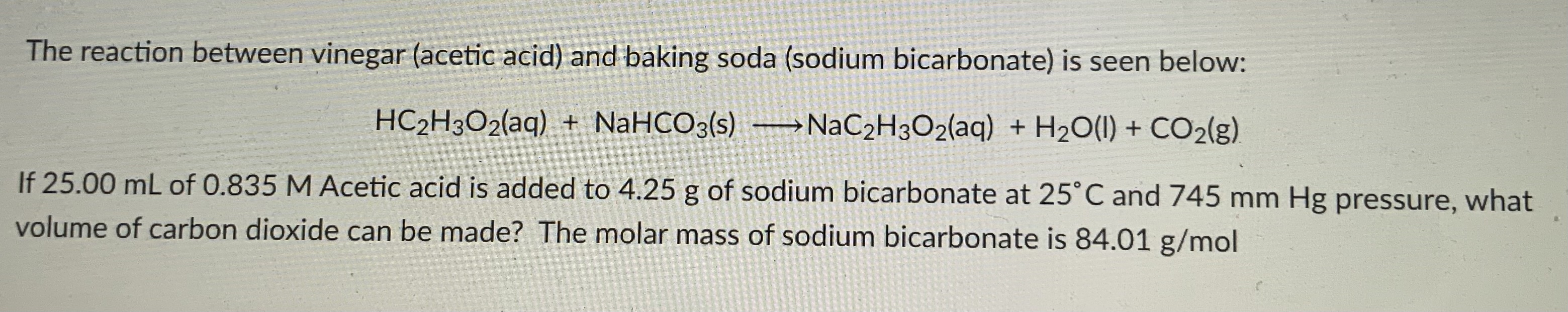 Solved The reaction between vinegar (acetic acid) and baking