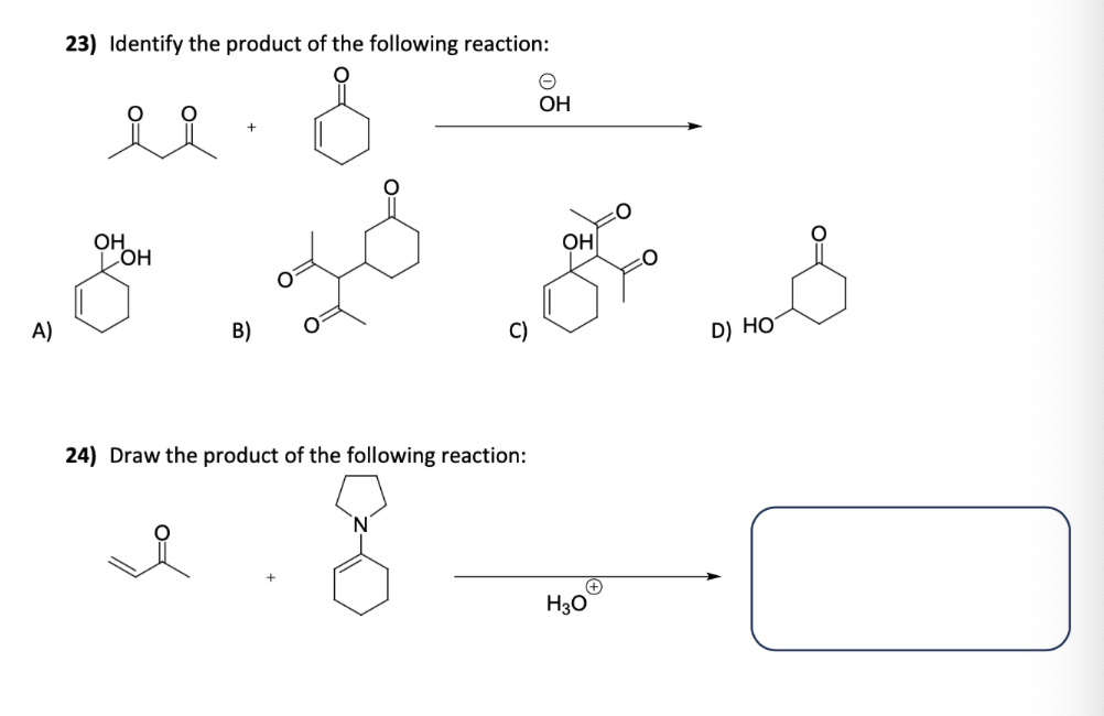 Solved 23) Identify The Product Of The Following Reaction: | Chegg.com