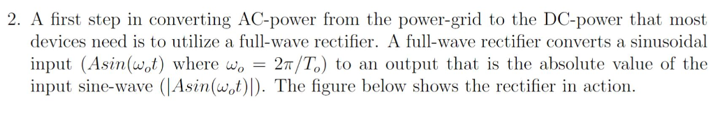 2. A first step in converting AC-power from the | Chegg.com