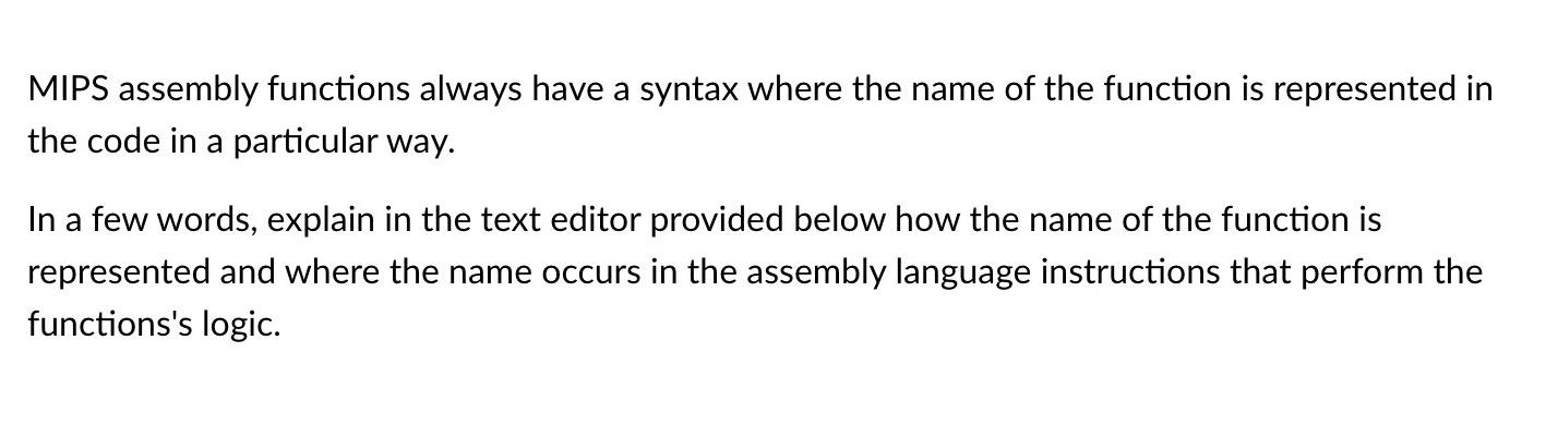 Solved MIPS assembly functions always have a syntax where | Chegg.com