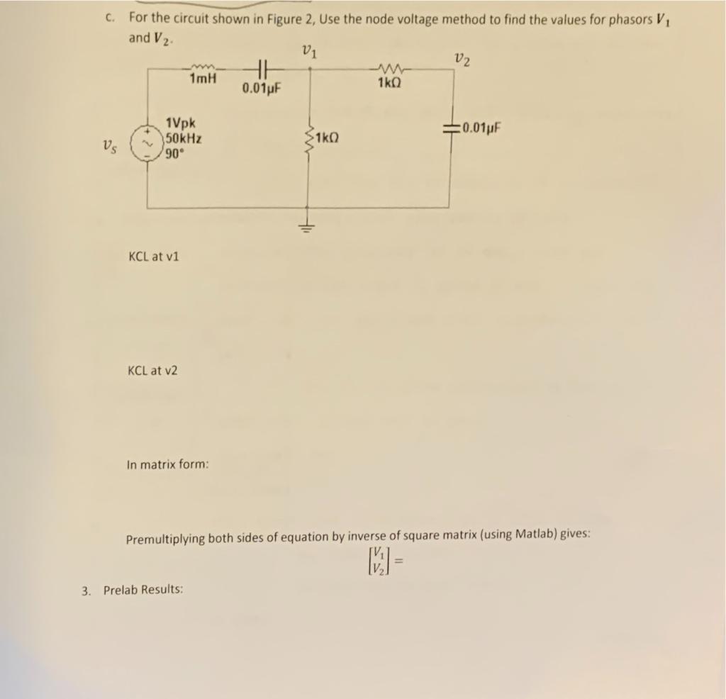 Solved C. For the circuit shown in Figure 2. Use the node | Chegg.com