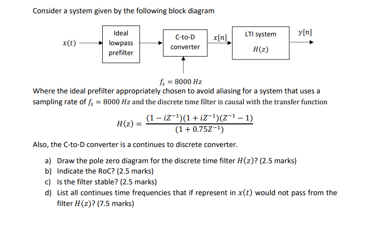 Solved Consider A System Given By The Following Block | Chegg.com