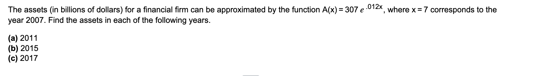 Solved The Assets In Billions Of Dollars For A Financial Chegg Com