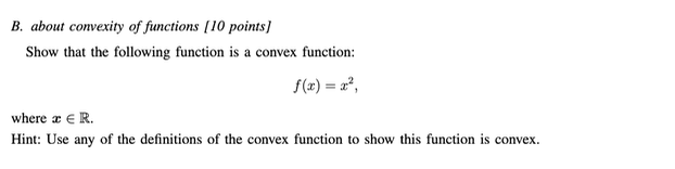 Solved B. about convexity of functions [10 points] Show that | Chegg.com
