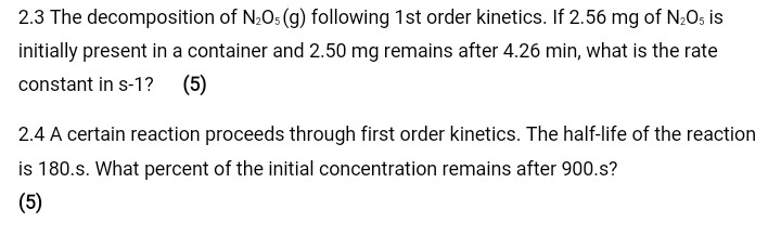 Solved The decomposition of N2O5(g) following first order | Chegg.com