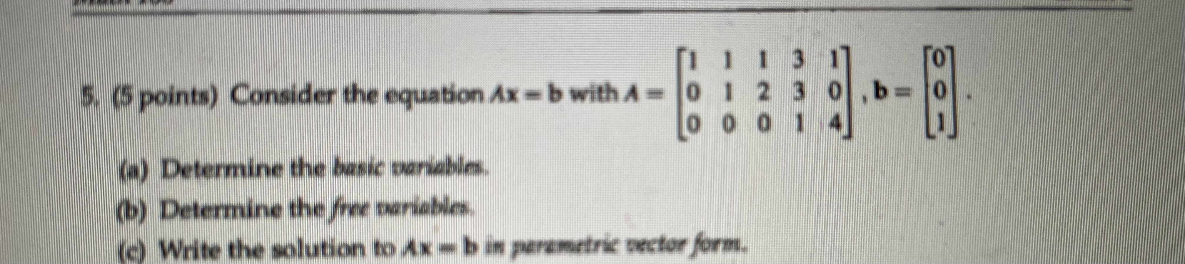 Solved 5. (5 Points) Consider The Equation Ax=b With | Chegg.com