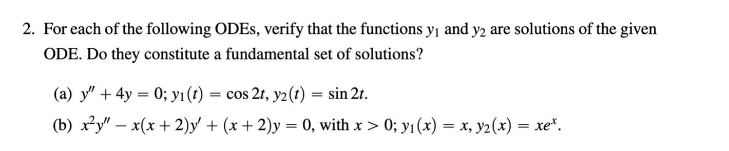 Solved For each of the following ODEs, verify that the | Chegg.com