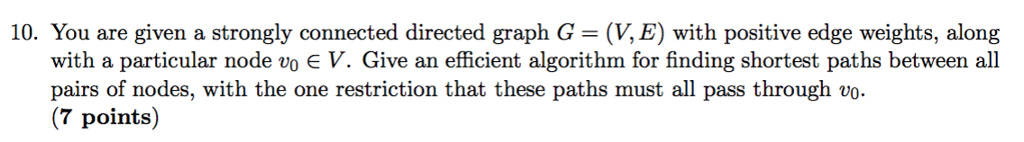 Solved 10. You are given a strongly connected directed graph | Chegg.com