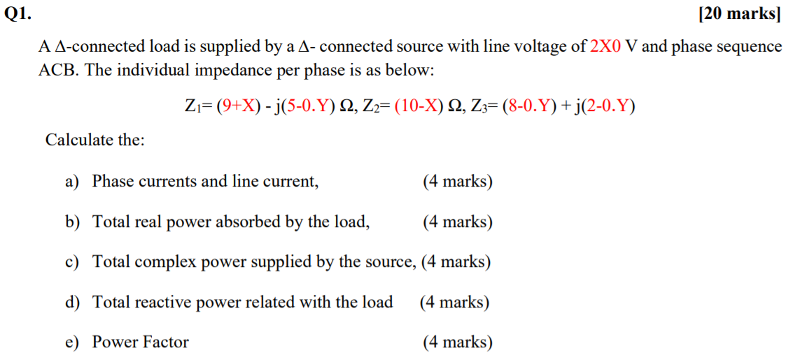 Solved Q1. [20 marks] A A-connected load is supplied by a A- | Chegg.com