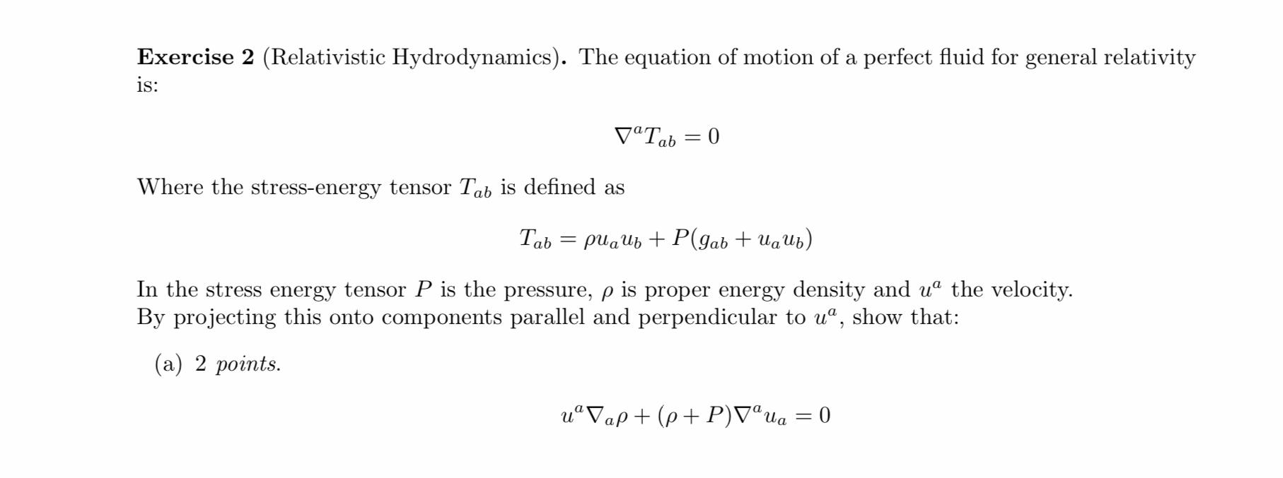 Solved Exercise 2 (Relativistic Hydrodynamics). The equation