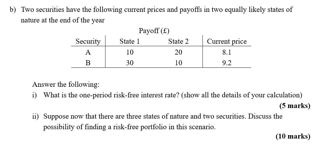 Solved B) Two Securities Have The Following Current Prices | Chegg.com