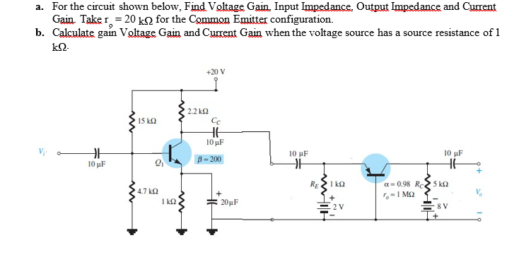 Solved a. For the circuit shown below. Find Voltage Gain. | Chegg.com