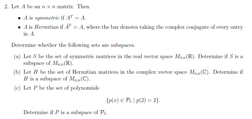 Solved 2. Let A be an n x n matrix. Then • A is symmetric if | Chegg.com