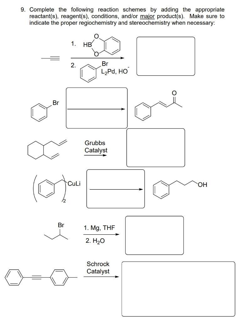 Solved 9. Complete the following reaction schemes by adding | Chegg.com