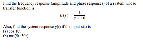 Solved Find the frequency response (amplitude and phase | Chegg.com