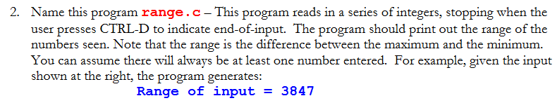 Solved 2. Name this program range.c-This program reads in a | Chegg.com