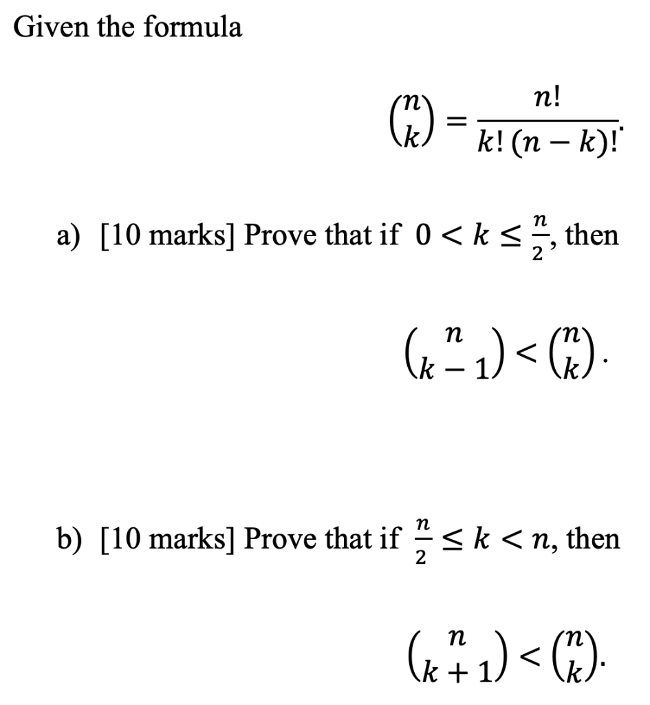 Solved Given The Formula Nk K N−k N A [10 Marks] Prove