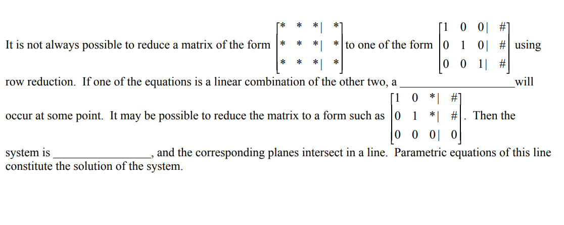 Solved It is not always possible to reduce a matrix of the | Chegg.com