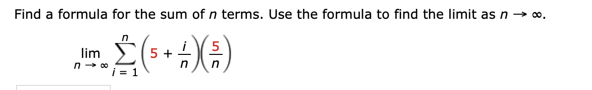 Solved Find a formula for the sum of n terms. Use the | Chegg.com