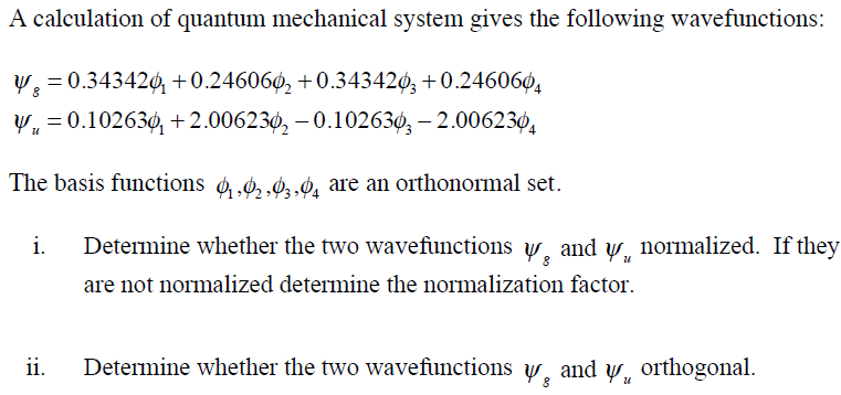 Solved A calculation of quantum mechanical system gives the | Chegg.com